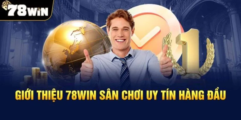 78win - Thế Giới Giải Trí Với Nhiều Trò Chơi Đình Đám