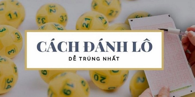 Đánh Lô Trên Mạng Với Cách Chơi Được Nhà Cái Uy Tín Chia Sẻ