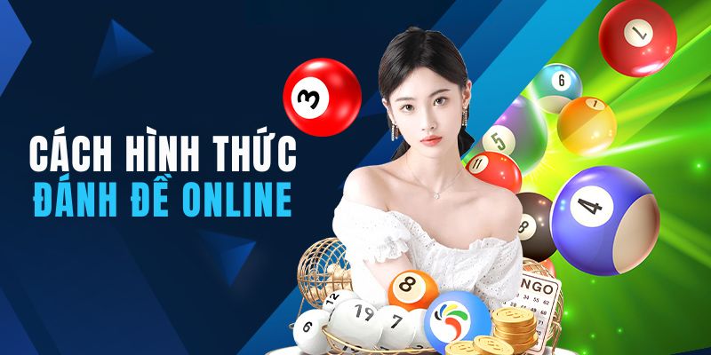 Các hình thức đánh đề online thường gặp hiện nay