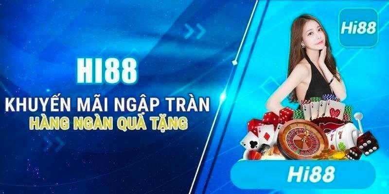 Đăng ký Hi88 - Ngập tràn ưu đãi